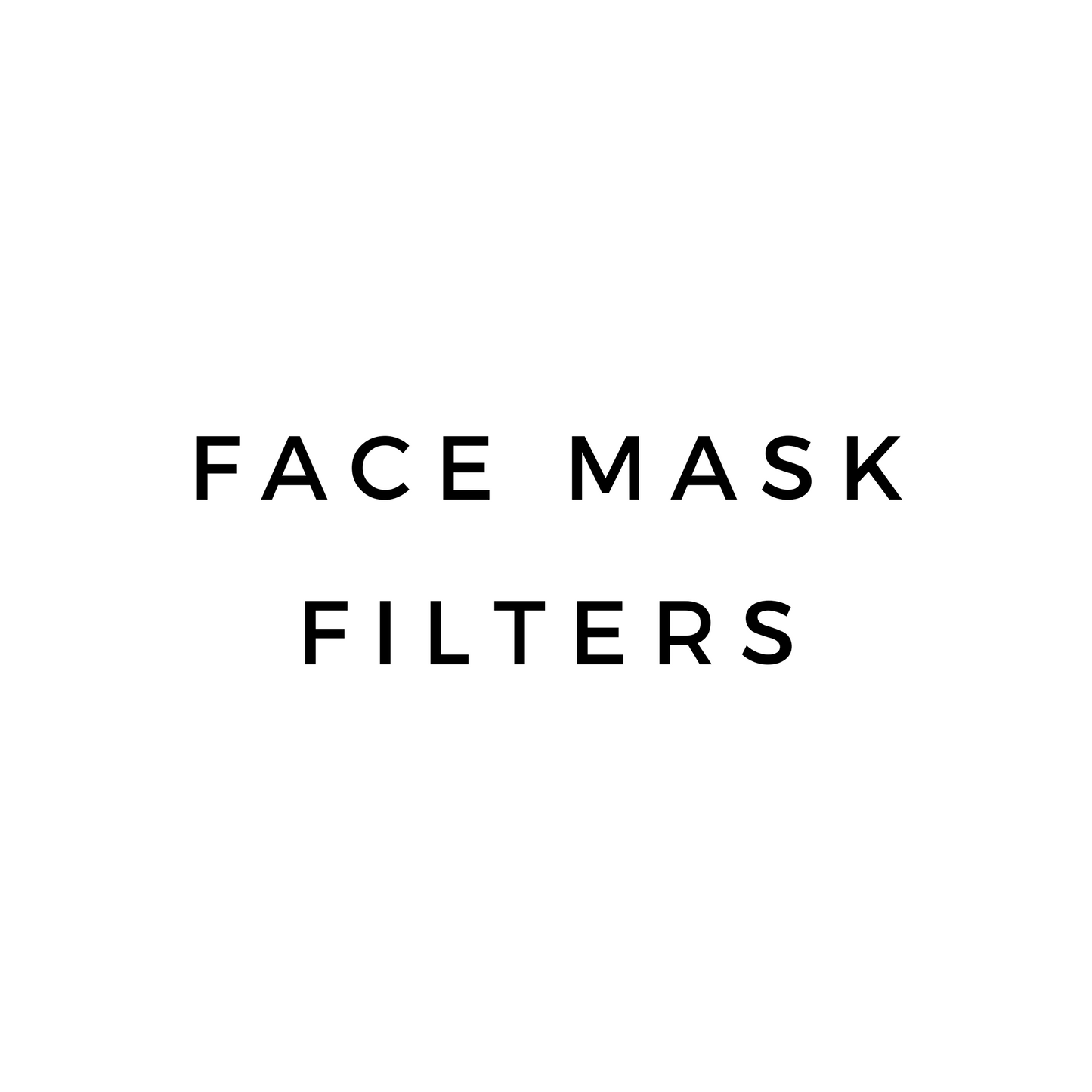Face Mask Filters